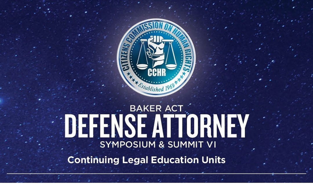 Baker Act Defense Attorney Symposium & Summit VI (CLE)